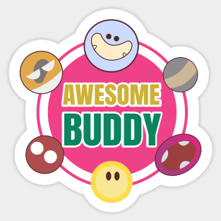 AWESOME BUDDY Sticker